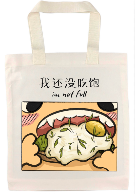 I'm Not Full Tote Bag
